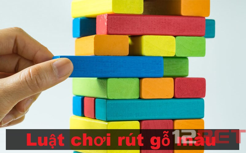 Luật chơi rút gỗ màu